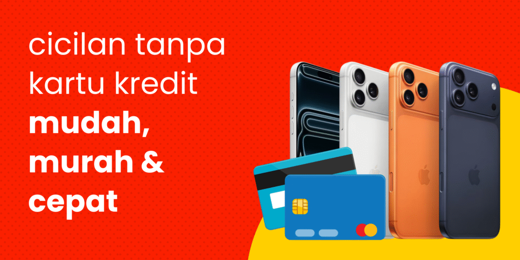 cicilan tanpa kartu kredit